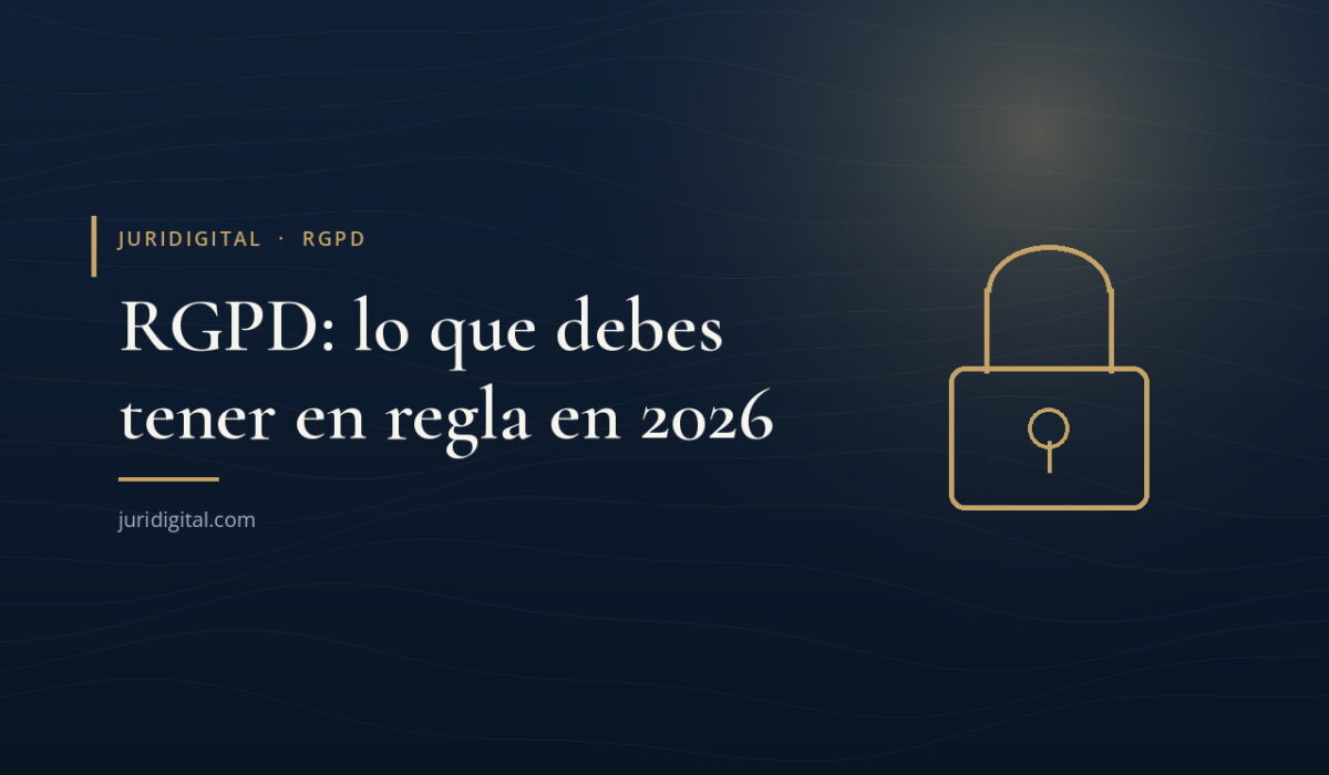 Imagen destacada de Juridigital: cumplimiento RGPD en 2026