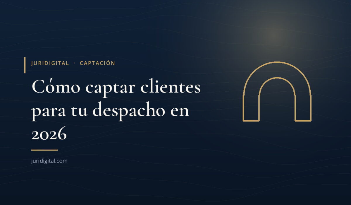 Imagen destacada de Juridigital: captación de clientes en 2026