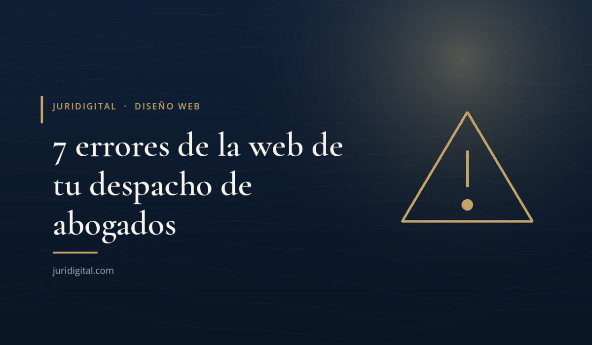 Imagen destacada de Juridigital: errores en la web de un despacho