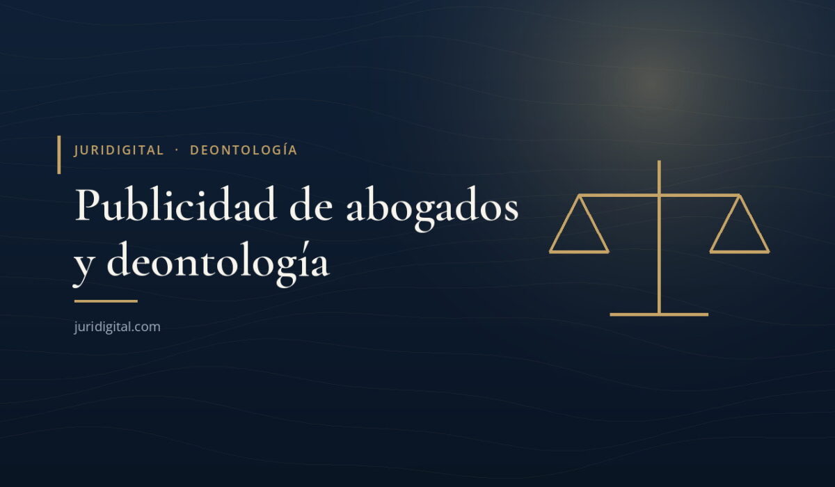 Balanza de la justicia en dorado sobre fondo azul marino, imagen de Juridigital sobre publicidad y deontología